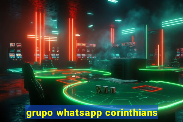 grupo whatsapp corinthians